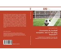 L''économie du football européen, vers le "fair-play financier"?