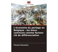 L'économie Du Partage En Belgique - Les Biens Communs Comme Facteur Clé De Différenciation