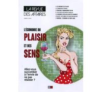 L'économie du plaisir et des sens Allez-vous succomber à l'envie de ne pas résister ? - Nicolas Menguy - VA Press - broché - Revue