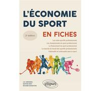 L'Économie du sport en fiches - Luc Arrondel - Ellipses - broché - Guide