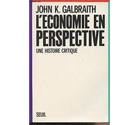 L'Economie en perspective. Une histoire critique