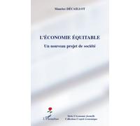 L'économie Équitable - Un Nouveau Projet De Société | Occasion