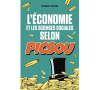 L'économie et les sciences sociales selon Picsou - Thierry Rogel - L'etudiant Pratique - broché - Etude