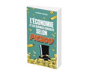 L'économie et les sciences sociales selon Picsou - Thierry Rogel - L'opportun Eds De - Poche - Etude