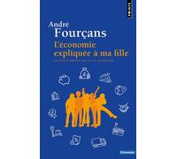 André Fourcans – L'Économie expliquée à ma fille – Points – Poche