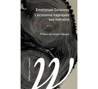 L'économie expliquée aux humains - Emmanuel Delannoy - Wildproject - Poche - Etude