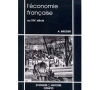 L'économie française au XIXe siècle - Albert Broder - Ophrys - broché - Livre