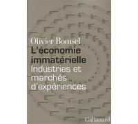 L'économie immatérielle Industries et marchés d'expériences - Olivier Bomsel - Gallimard - broché - Essai