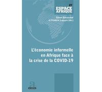 L'économie informelle en Afrique face à la crise de la COVID-19 - Frédéric Lapeyre - Academia Eds - broché - Etude