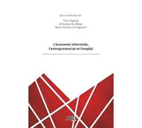 L'économie informelle, l'entrepreneuriat et l'emploi
