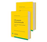 L'Économie institutionnelle Sa place dans l'économie politique - John Rogers Commons - Classiques Garnier - broché - Etude
