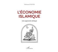 L'économie islamique: Une approche éthique