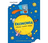 L'économie. Je découvre, je comprends, j'agis - Liviana Poropat (Buch auf Polnisch)