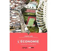 L'économie: L'économie pour un monde différent