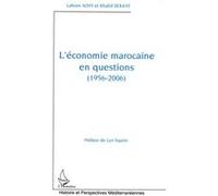 L'économie marocaine en questions (1956-2006) - Achy Lahcen - L'harmattan - broché - Etude