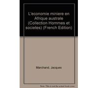 L'économie Minière En Afrique Australe