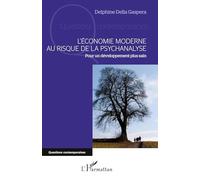 L'économie moderne au risque de la psychanalyse – Pour un développement plus sain – L'Harmattan