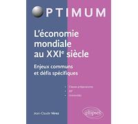 L'économie mondiale au XXIe siècle: Enjeux communs et défis spécifiques