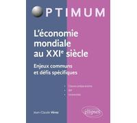 L'économie Mondiale Au Xxie Siècle - Enjeux Communs Et Défis Spécifiques