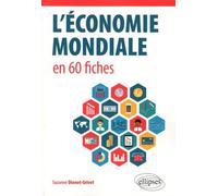 L'économie Mondiale En 60 Fiches