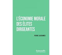 L'économie morale des élites dirigeantes