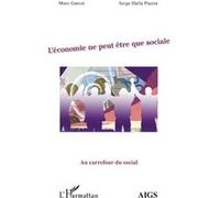 L'économie Ne Peut Être Que Sociale | Occasion