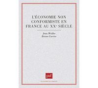 L'Economie non conformiste en France au XXe siècle