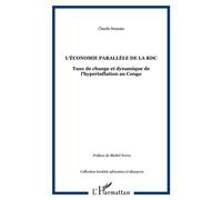 L'économie parallèle de la rdc Taux de change et dynamique de l'hyperinflation au Congo - Claude Sumata - L'harmattan - broché - Etude