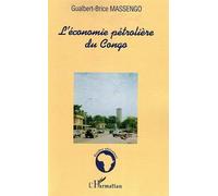 L'économie pétrolière du Congo - Gualbert-Brice Massengo - L'harmattan - broché - Etude