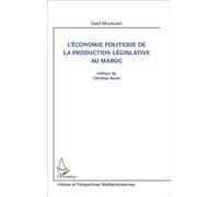 L'économie politique de la production législative au Maroc - Saïd Mourabit - L'harmattan - broché - Essai