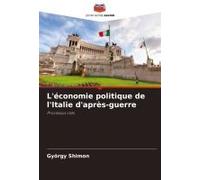 L'économie Politique De L'italie D'après-Guerre