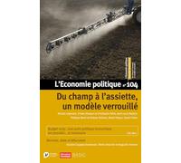 Collectif – L'Économie politique N°104 – Du champ à l'assiette, un modèle verrouillé – Broché