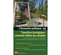 L'Economie politique - N° 93 Transition écologique : comment refaire les comptes - Collectif - Alter Eco - broché - Revue