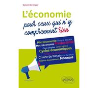 L'économie pour ceux qui n'y comprennent rien