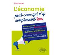 L'économie pour ceux qui n'y comprennent rien - Sylvain Bersinger - Ellipses - broché - Etude