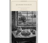 L'économie pour Helen: Leçon d'économie à une écolière de seize ans. Édition française annotée