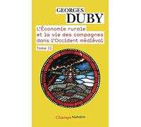 L'Économie rurale et la vie des campagnes dans l'Occident médiéval: France, Angleterre, Empire, IXe-XVe siècles (2)
