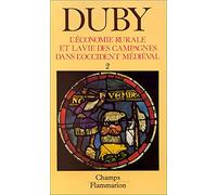L'économie rurale et la vie des campagnes dans l'Occident médiéval, tome 2