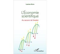 L'Économie scientifique Au secours de l'emploi - Lamine Keita - L'harmattan - broché - Etude
