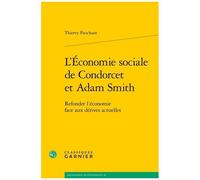 L'économie Sociale De Condorcet Et Adam Smith - Refonder L'économie Face Aux Dérives Actuelles