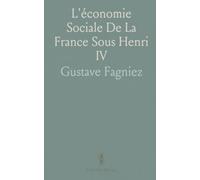 L'économie Sociale De La France Sous Henri IV