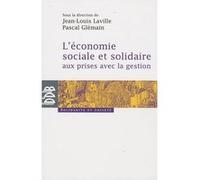 L'économie sociale et solidaire aux prises avec la gestion Pascal Glémain (Direction), Jean-Louis Laville (Direction)