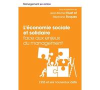 L'économie sociale et solidaire face aux enjeux du management: L'ESS et ses nouveaux défis