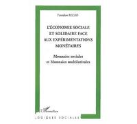 L'Économie sociale et solidaire face aux expérimentations monétaires Monnaies sociales et Monnaies multilatérales - Pantaleo Rizzo - L'harmattan - broché - Etude