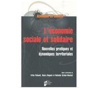 L'économie Sociale Et Solidaire - Nouvelles Pratiques Et Dynamiques Territoriales