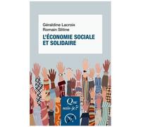 L'économie Sociale Et Solidaire - Que Sais-Je 4e Édition