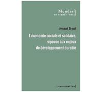 L'économie Sociale Et Solidaire, Une Réponse Aux Enjeux De Développement Durable