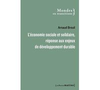 L'économie sociale et solidaire, une réponse aux enjeux de développement durable - Arnaud Breuil - Les Petits Matins - broché - Essai