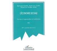 L'economie sociale Formes d'organisation et Institutions - Volume 2 - Bernard Gazier - L'harmattan - broché - Etude