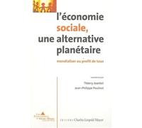 L'économie sociale, une alternative planétaire: Mondialiser au profit de tous